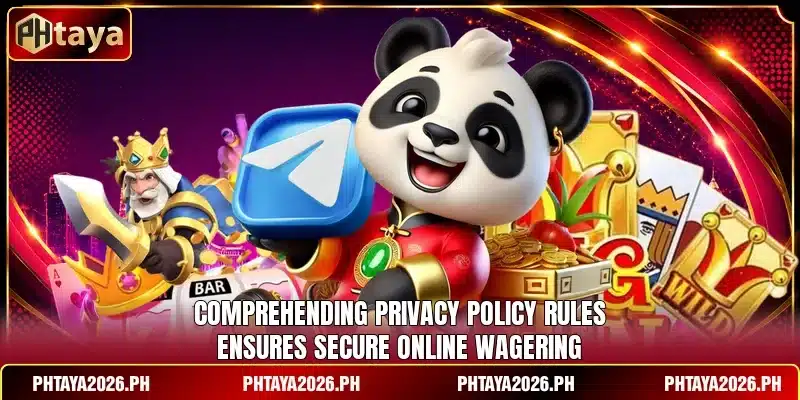 Comprehending privacy policy rules ensures secure online wagering
