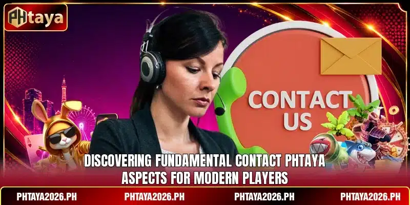 Discovering fundamental contact Phtaya aspects for modern players