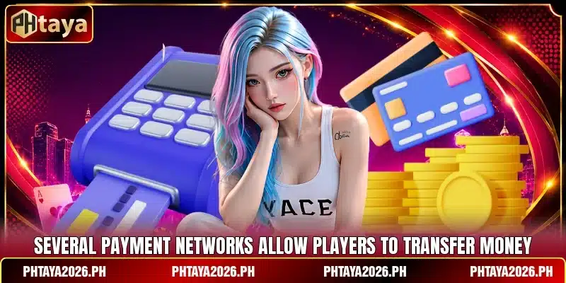 Several payment networks allow players to transfer money