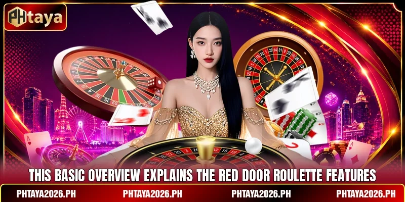 This basic overview explains the Red Door Roulette features